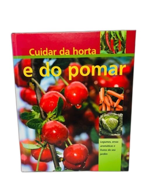 Cuidar da Horta e do Pomar