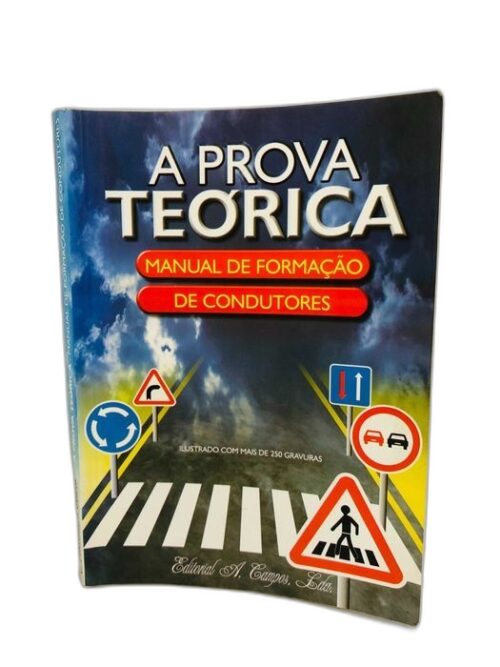 A Prova Teórica - Manual de Formação de Condutores - Alexandre Campos
