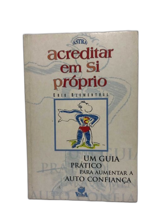 Acreditar Em Si Próprio - Erik Blumenthal