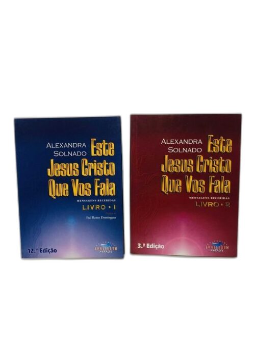 Este Jesus Cristo Que Vos fala (Mensagens Recebidas) Livro 1 e 2