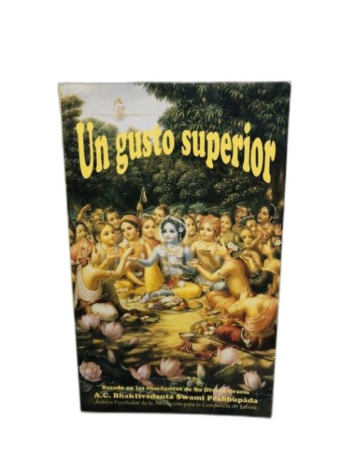 Un gusto superior - A.C. Bhaktivedanta Swami Prabhupada