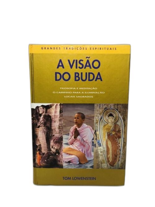A Visão do Buda - Tom Lowenstein