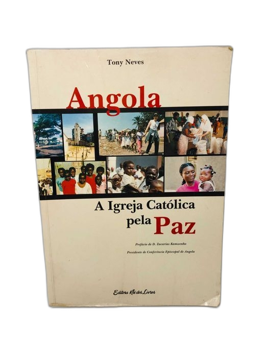 Angola (A Igreja Católica Pela Paz) - Tony Neves