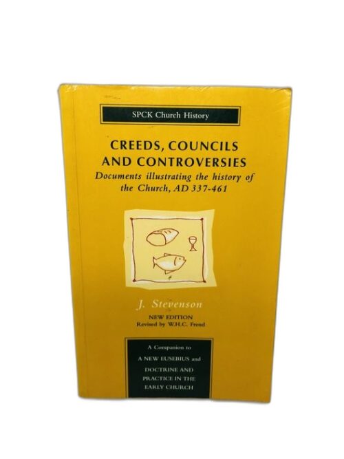 Creeds, Councils and Controversies - J. Stevenson