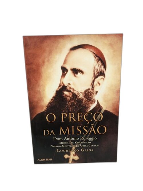 O Preço da Missão - Dom António Rovaggio