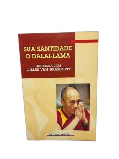Sua Santidade O Dalai-Lama - Gilles Van Grasdorff