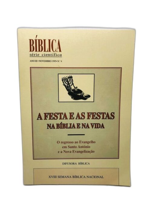 Bíblica Série Científica - A Festa e as Festas na Bíblia e na Vida
