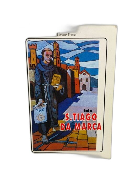 Fala São Santiago da Marca , sua vida e sua obra