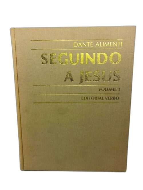 Seguindo a Jesus Volume 1 - Dante Alimenti