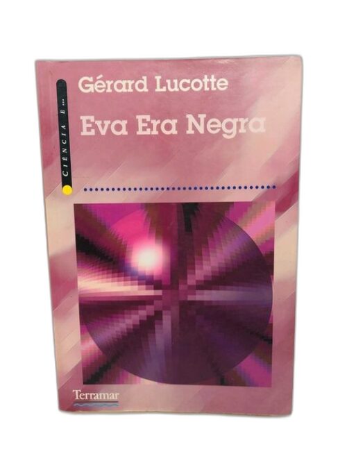Eva Era Negra - Gérard Lucotte