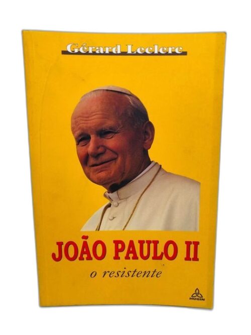 João Paulo II o Resistente - Gérard Leelere