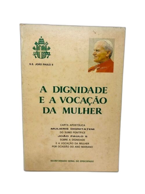 A Dignidade e a Vocação da Mulher