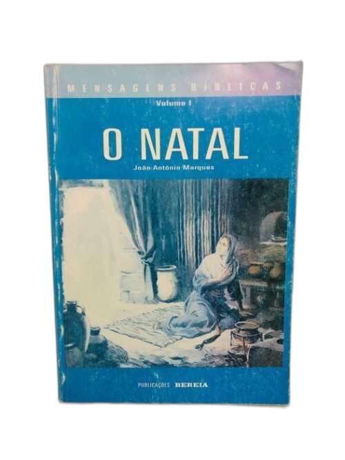 O Natal Volume 1 - João António Marques