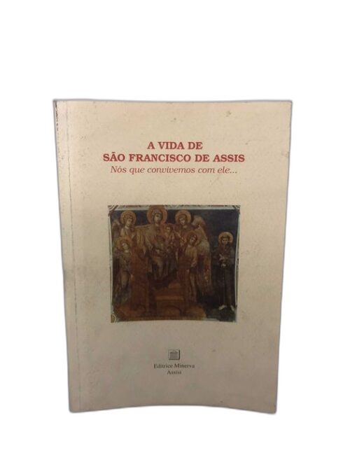 A Vida de São Francisco de Assis