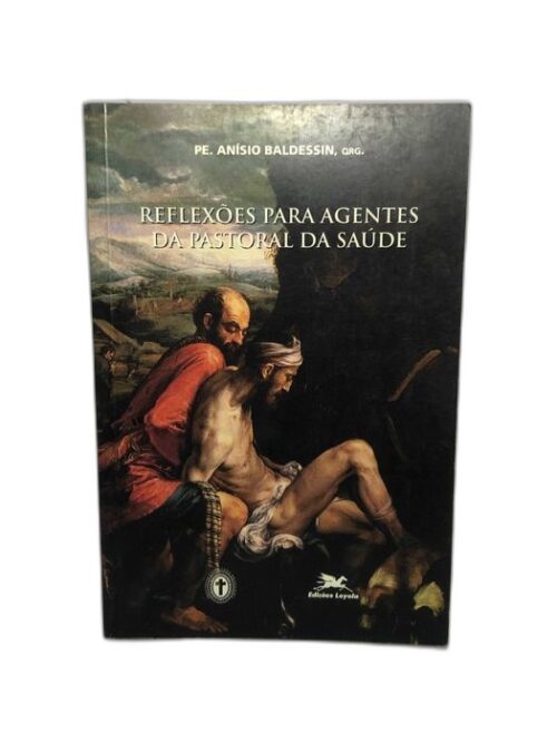 Reflexões para Agentes da Pastoral da Saúde