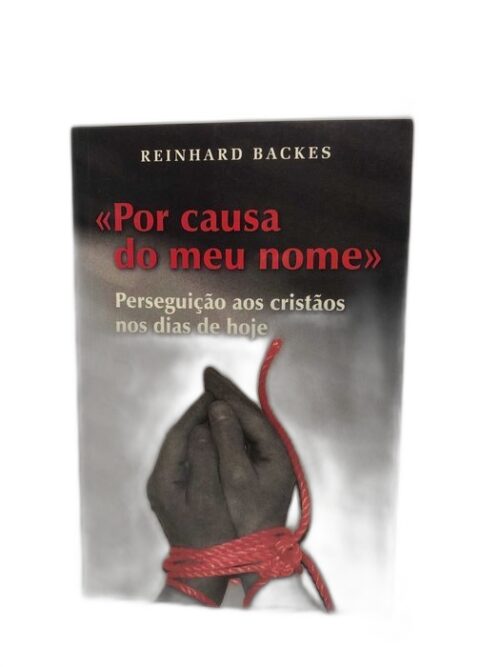 Por Causa do Meu Nome - Reinhard Backes