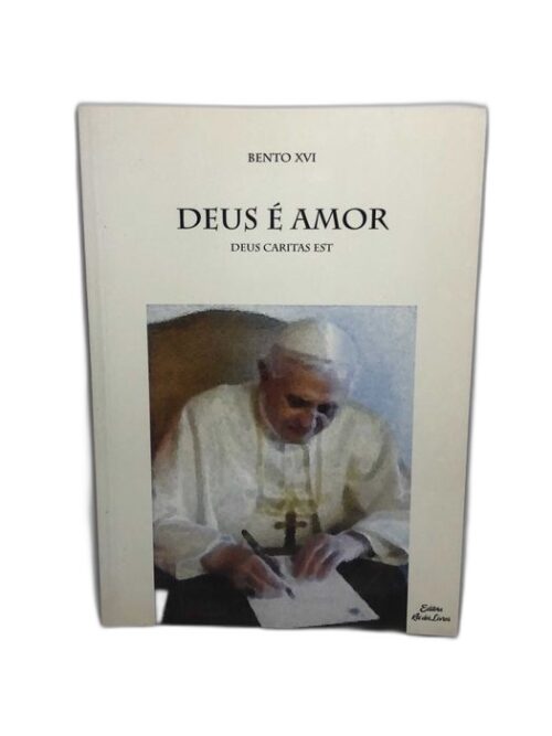 Deus é Amor (Deus caritas est) - Bento XVI