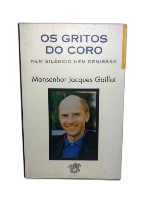 Os Gritos do Coro - Jacques Gaillot