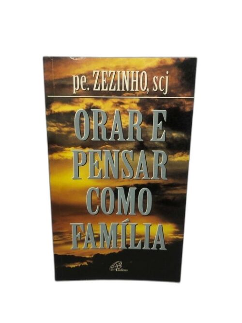 Orar E Pensar Como Família