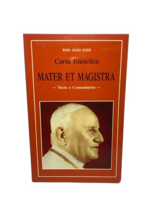 Mater et Magistra - Carta Eclesiástica de João XXIII