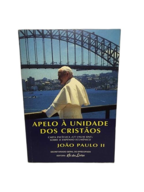 Apelo à Unidade dos Cristãos - João Paulo II