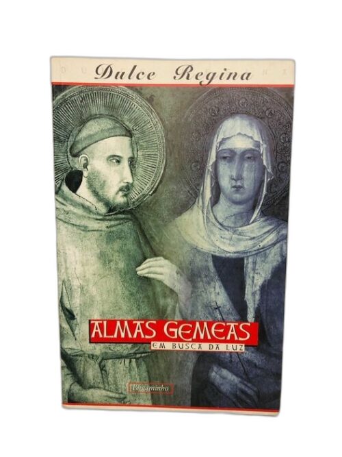 Almas Gémeas - Dulce Regina