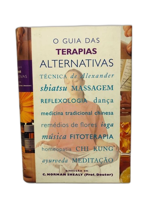 O Guia das Terapias Alternativas - C. Norman Shealy