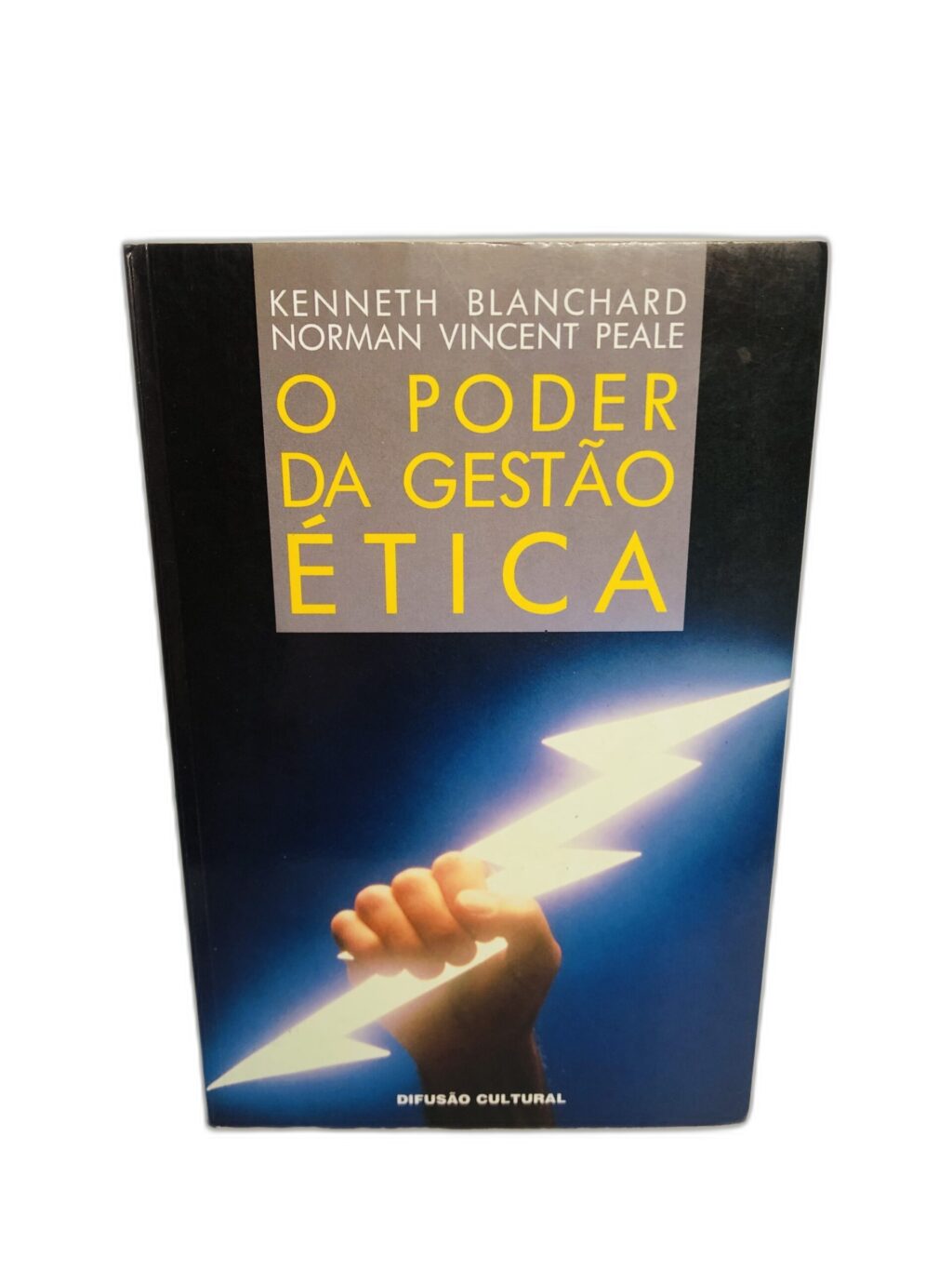 O Poder da Gestão Ética - Kenneth Blanchard, Norman Vincent Peale