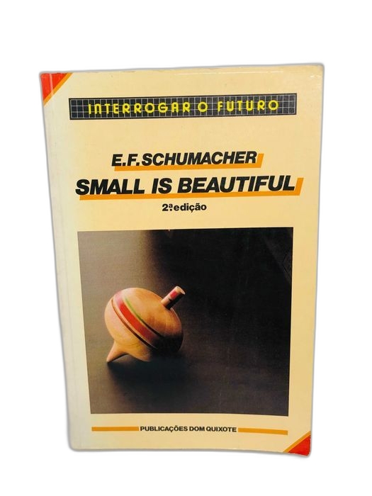 Small is Beautiful - E.F. Schumacher
