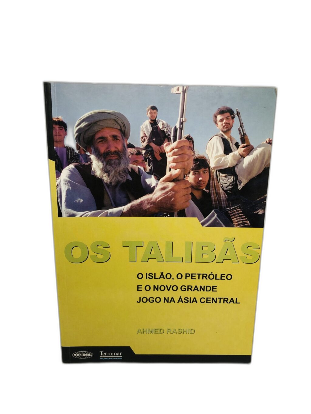 Os Talibãs – Ahmed Rashid