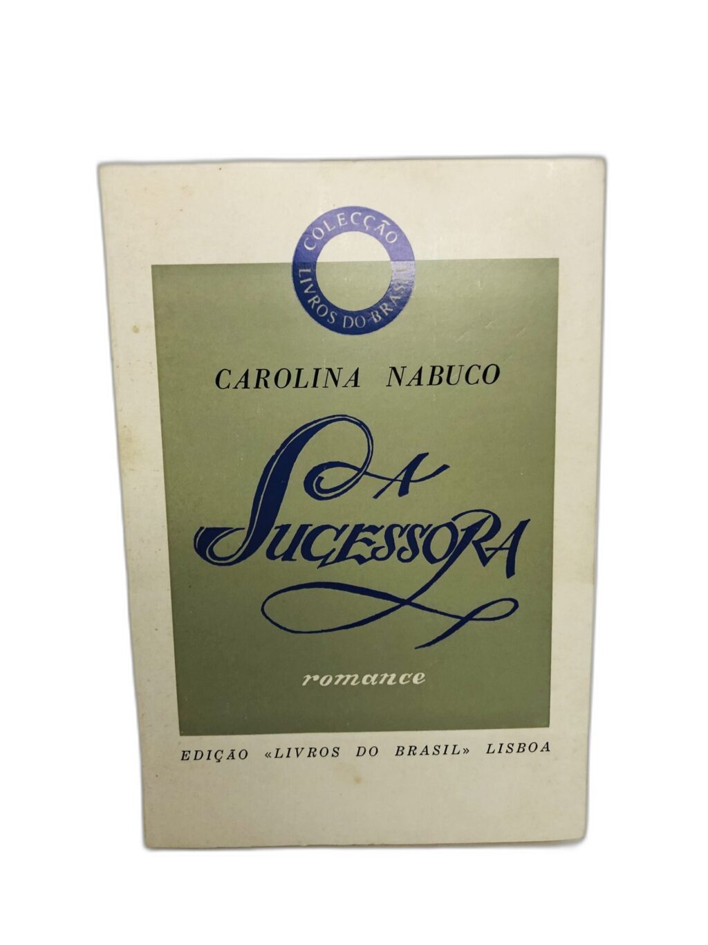 A Sucessora - Carolina Nabuco