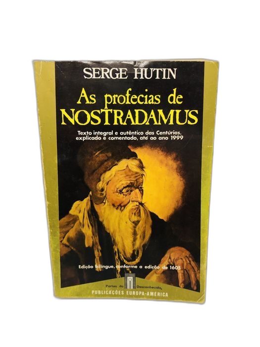 As profecias de Nostradamus - Serge Hutin
