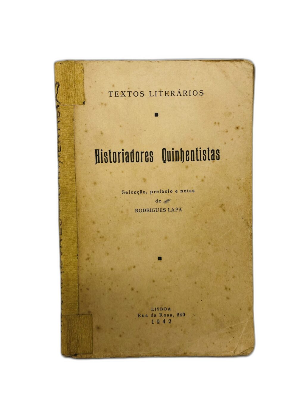 Historiadores Quincentistas - Rodrigues Lapa
