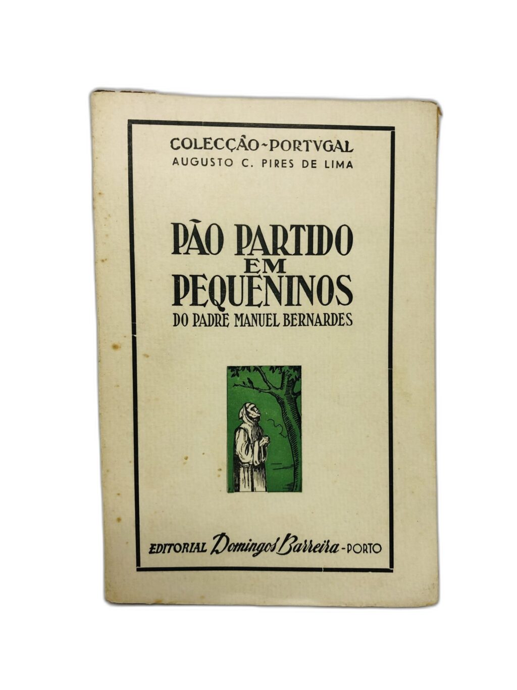 Pão Partido em Pequeninos - Padre Manuel Bernardes