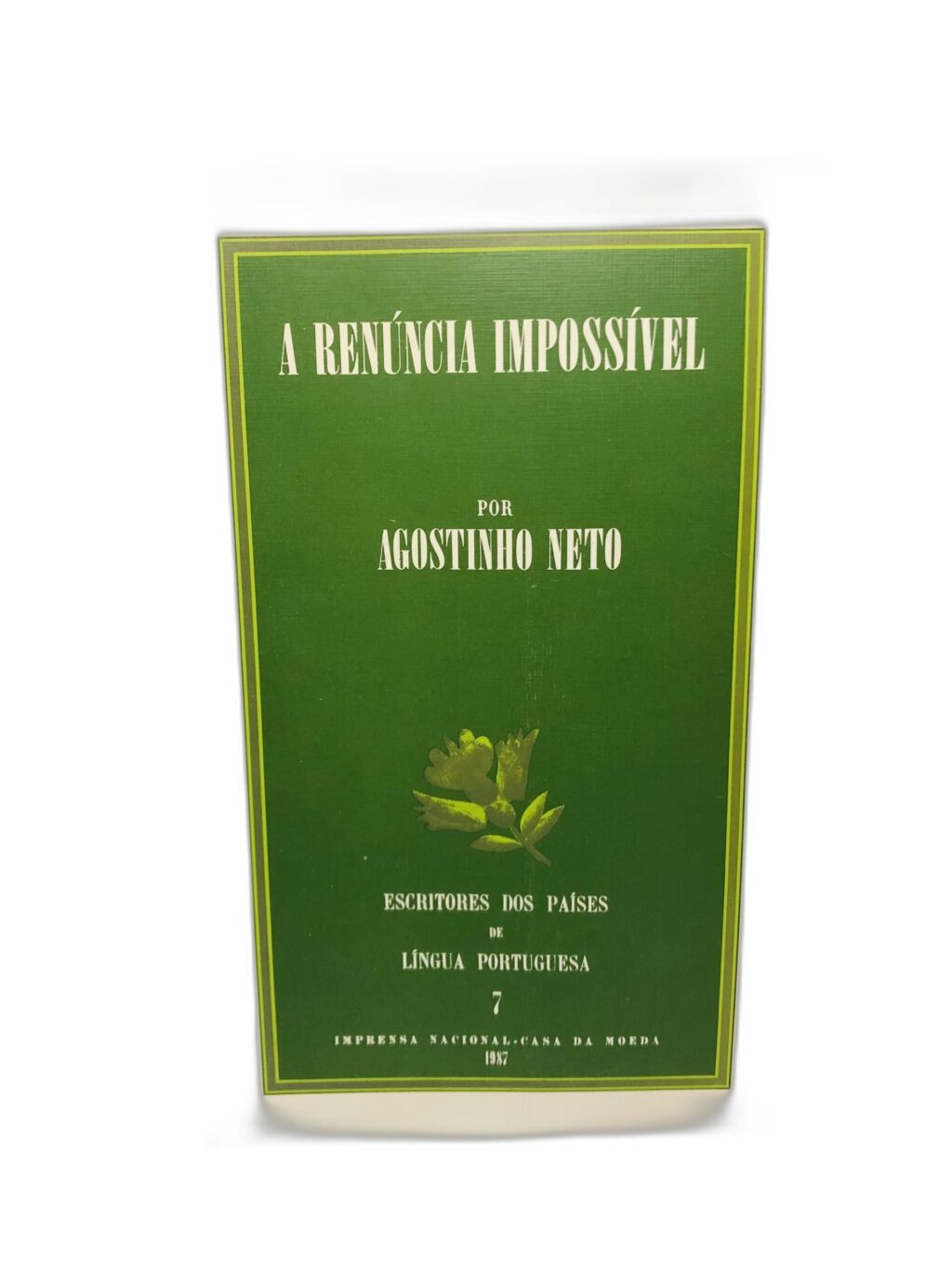 A Renúncia Impossível - Agostinho Neto