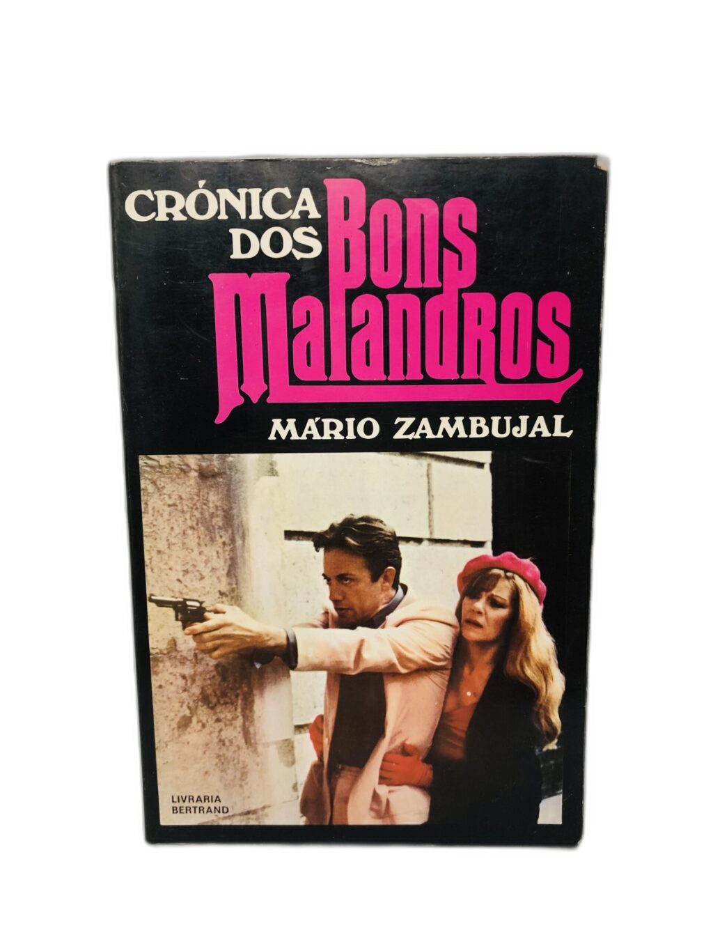 Crónica dos Bons Malandros - Mário Zambujal