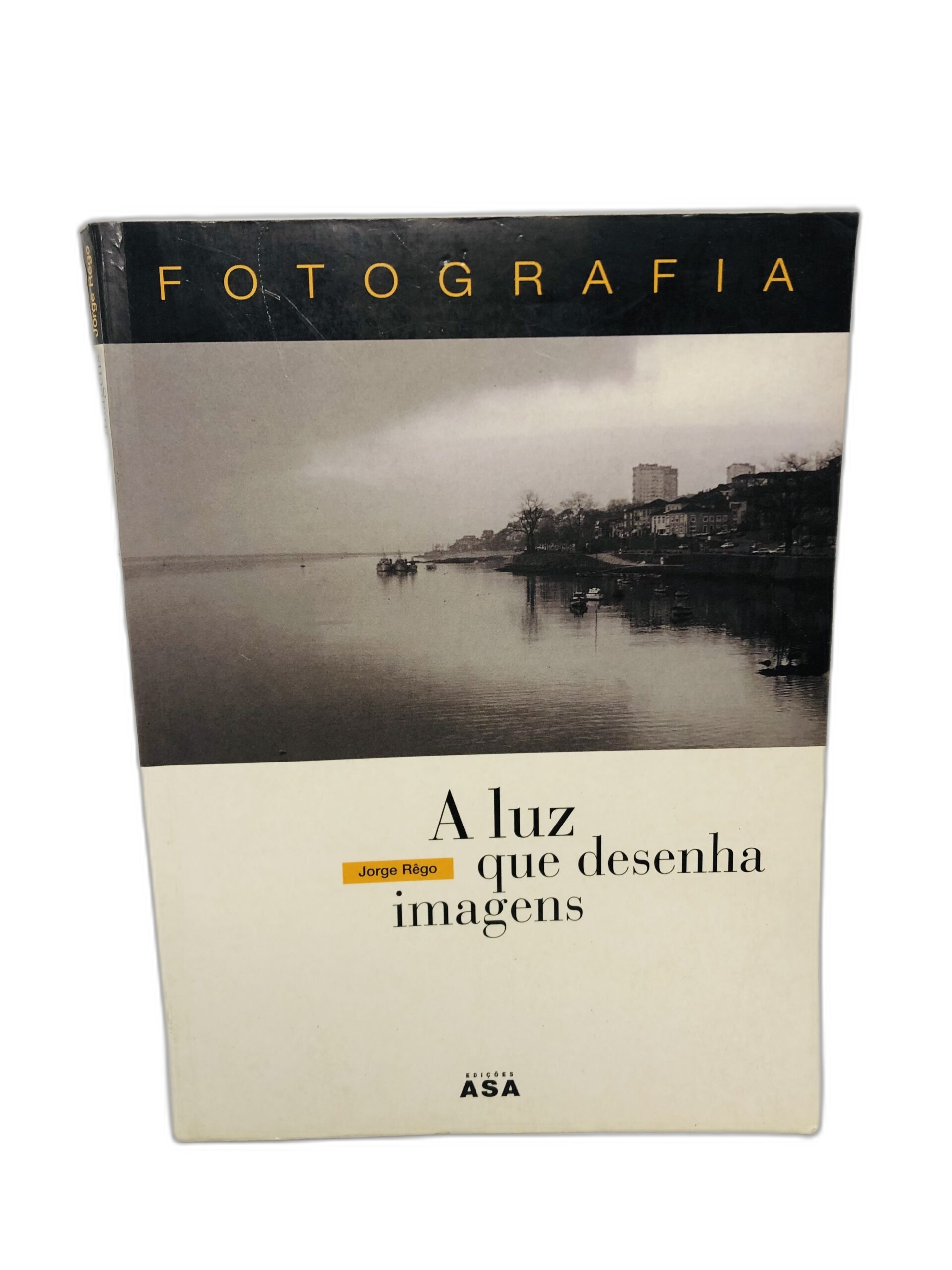 A luz que desenha imagens - Jorge Rago