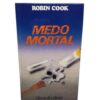 Medo Mortal - Robin Cook