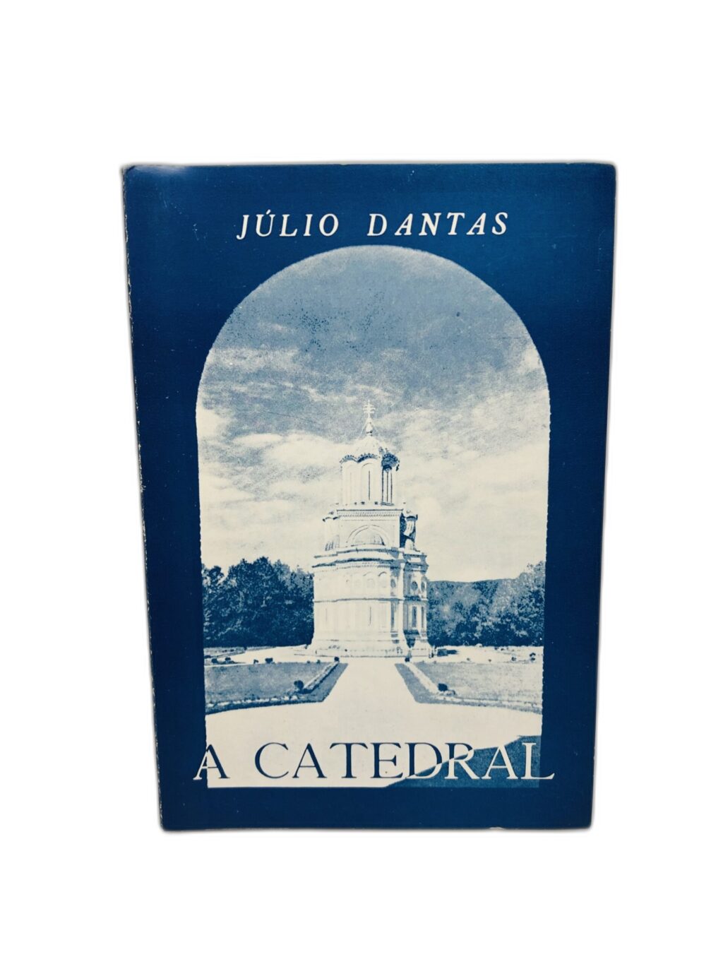 A Catedral - Júlio Dantas