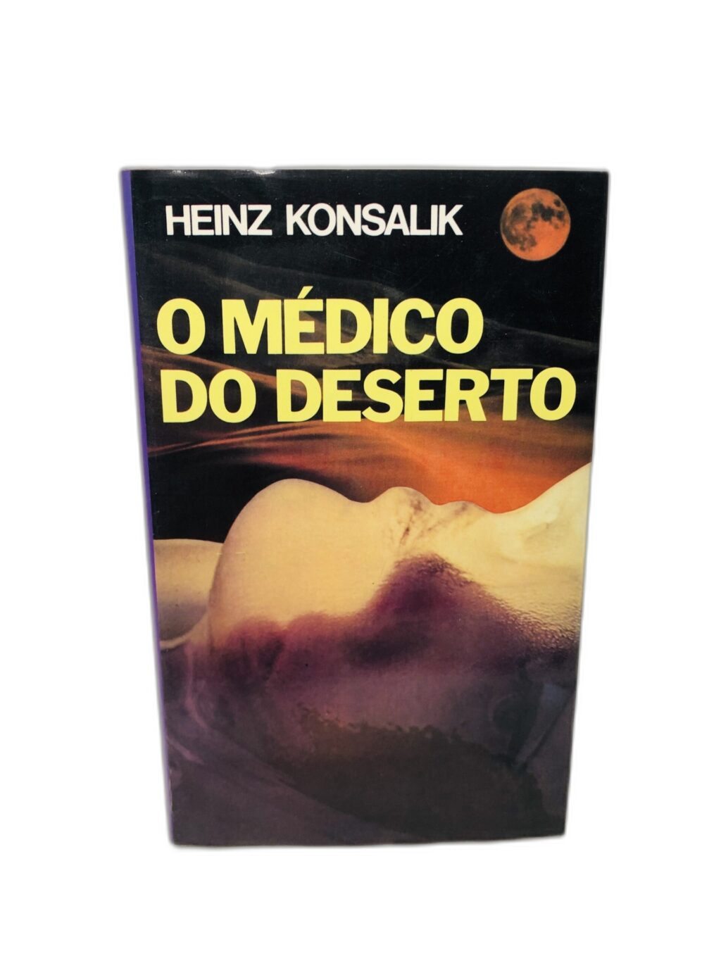 O Médico do Deserto - Heinz Konsalik
