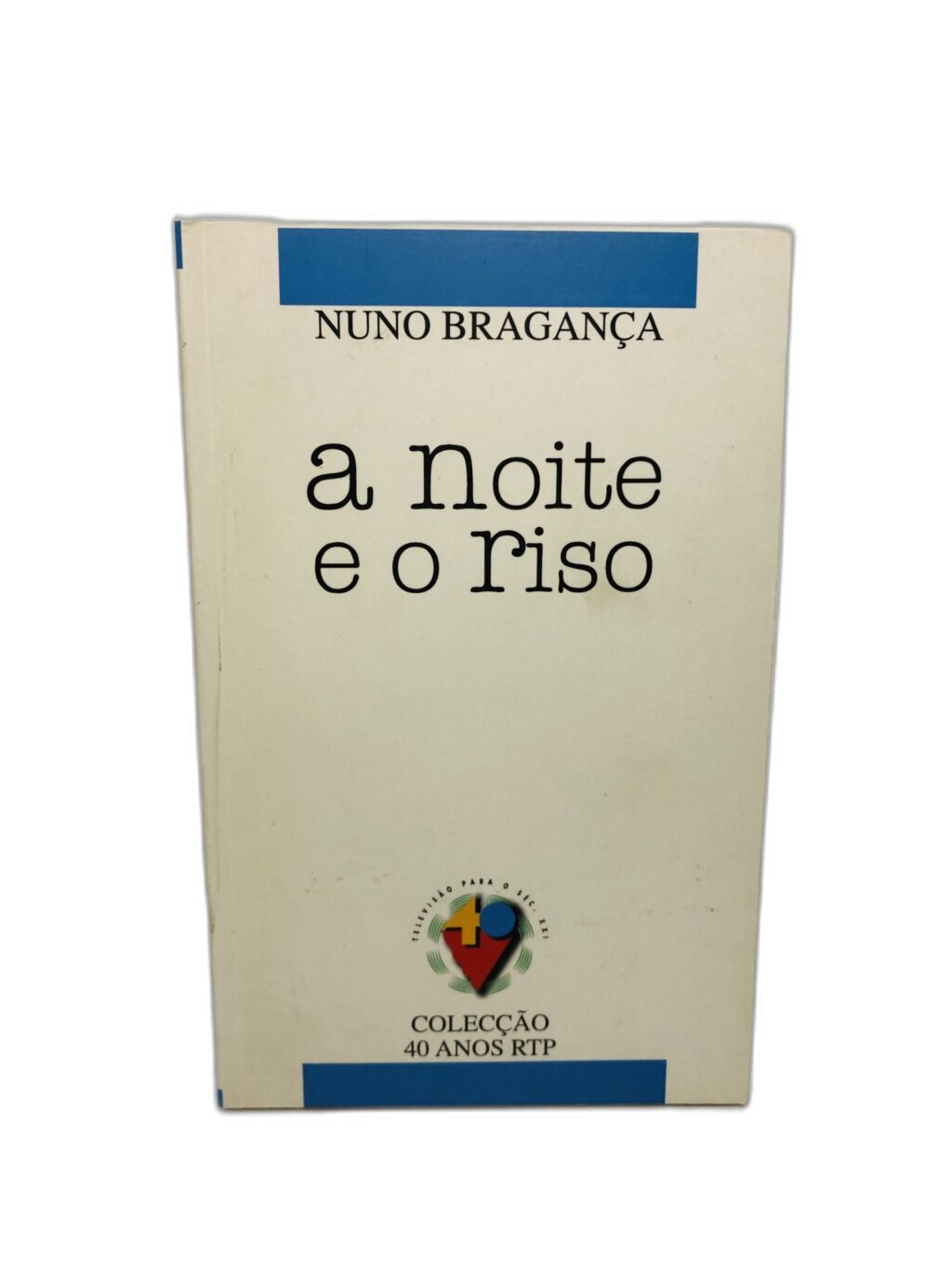 A Noite e o Riso - Nuno Bragança