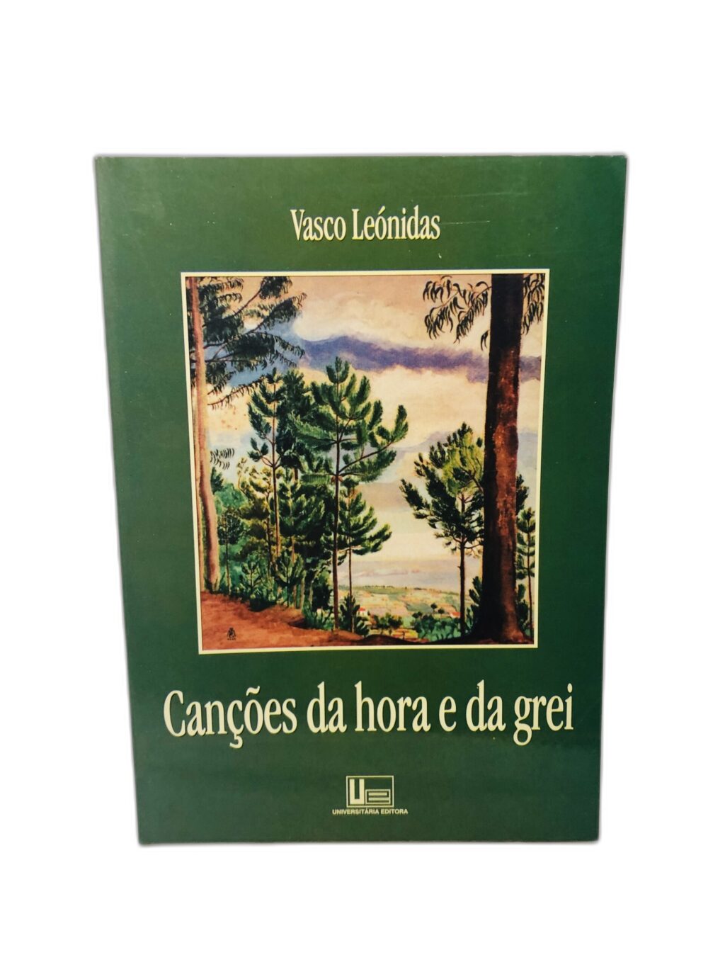 Canções da hora e da grei - Vasco Leónidas