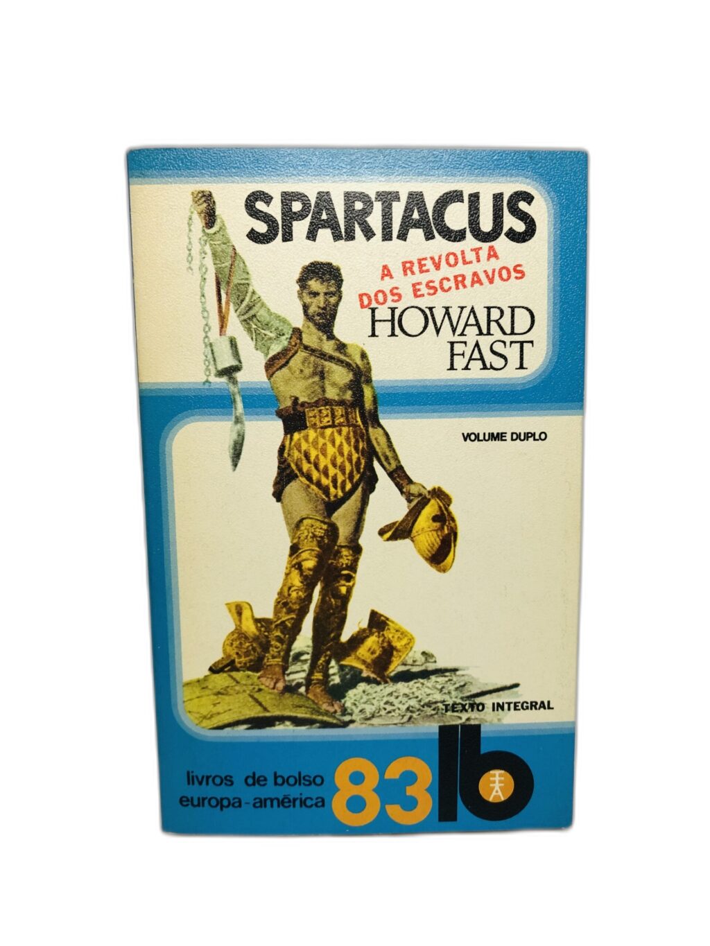 Spartacus: A Revolta dos Escravos - Howard Fast