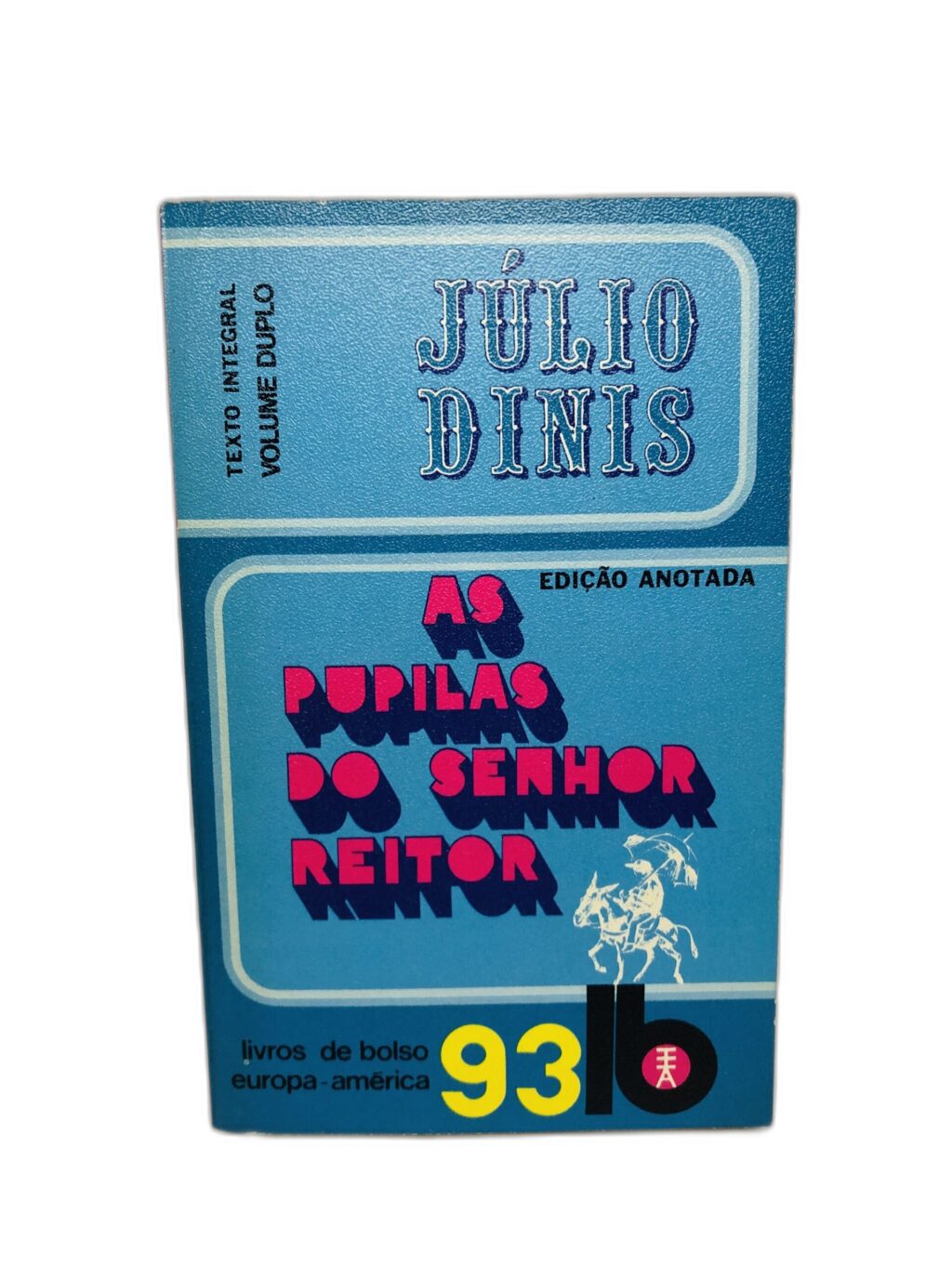 As Pupilas do Senhor Reitor - Júlio Dinis