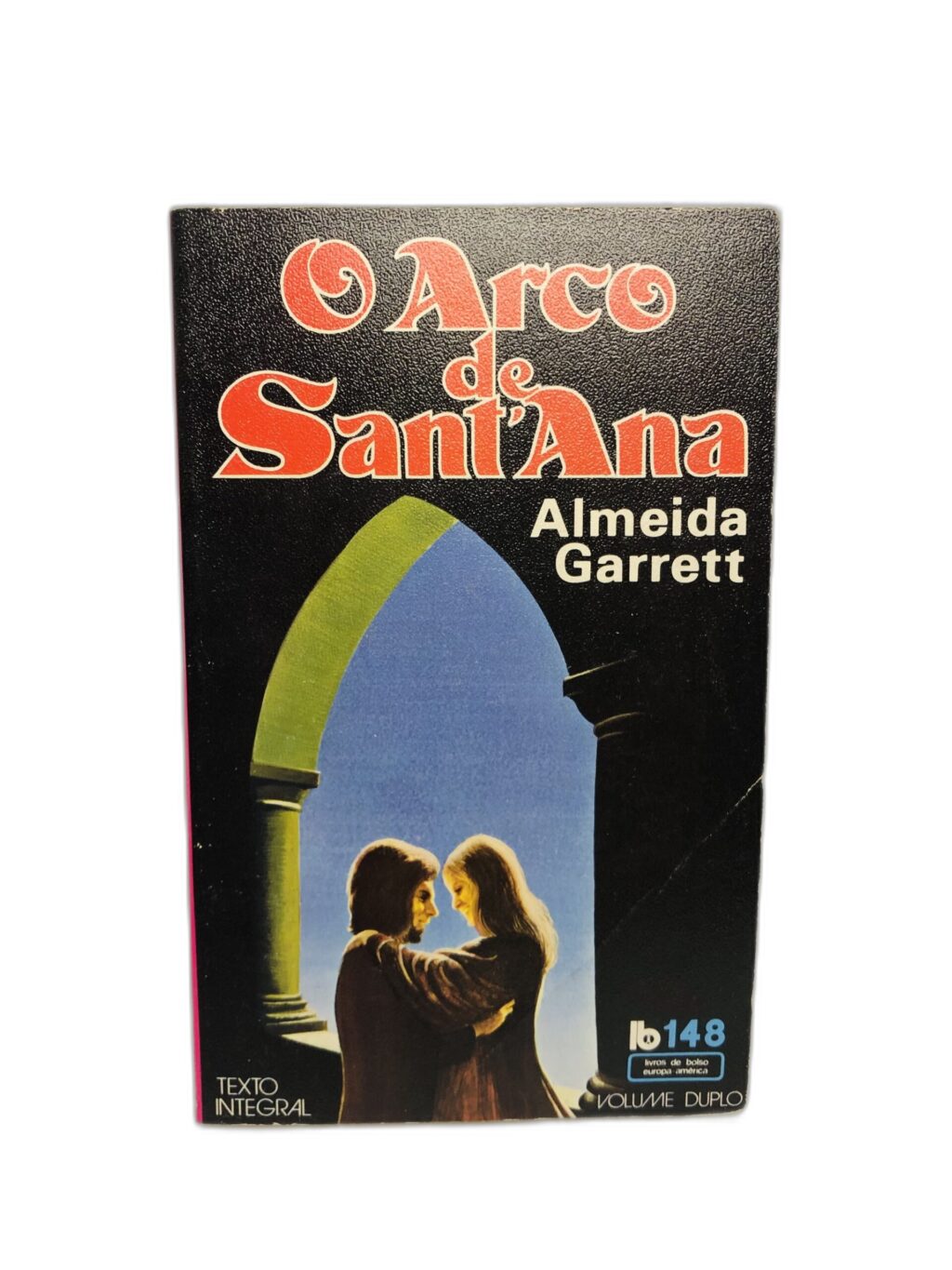 O Arco de Sant'Ana - Almeida Garrett