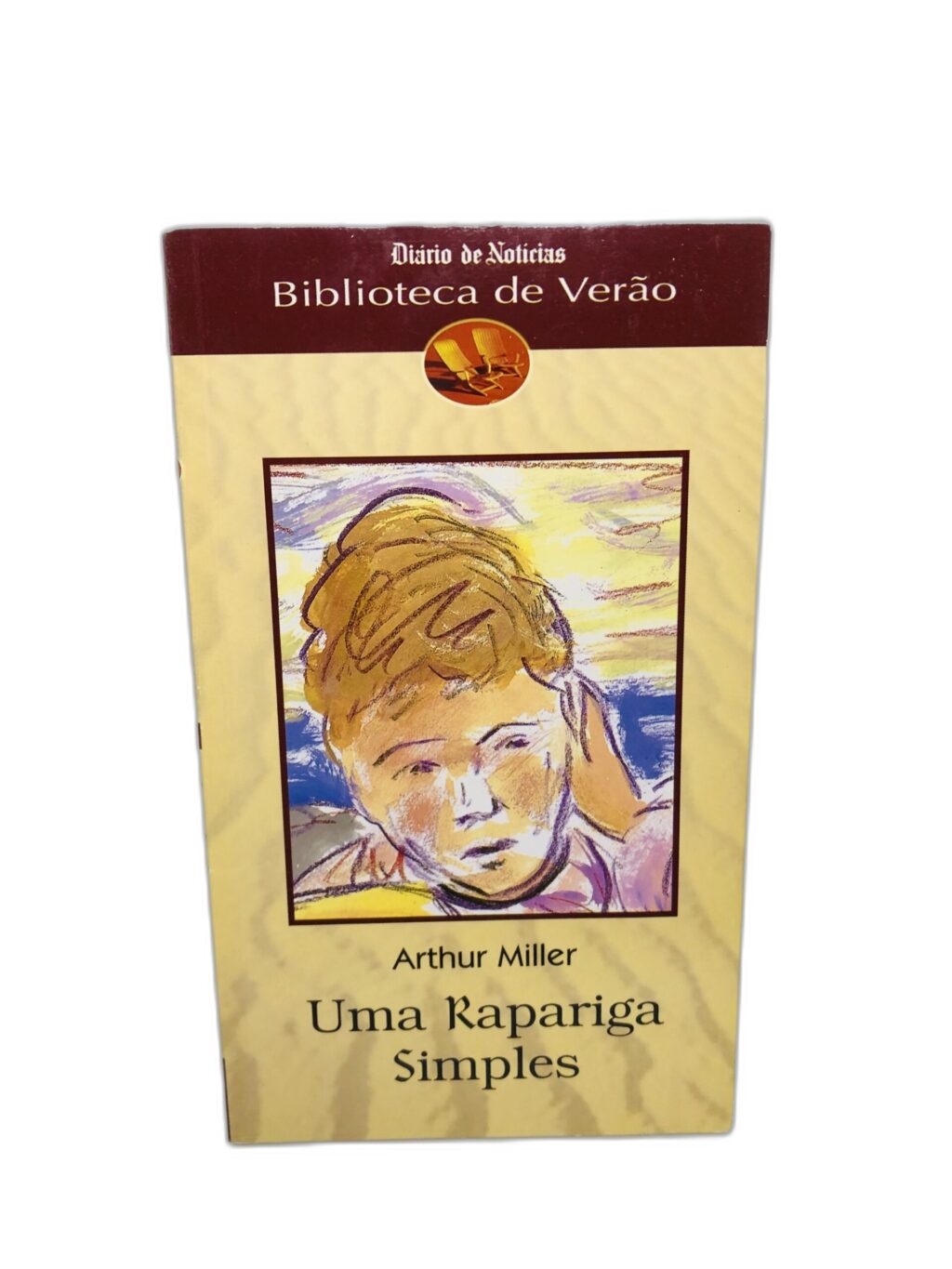 Uma Rapariga Simples - Arthur Miller