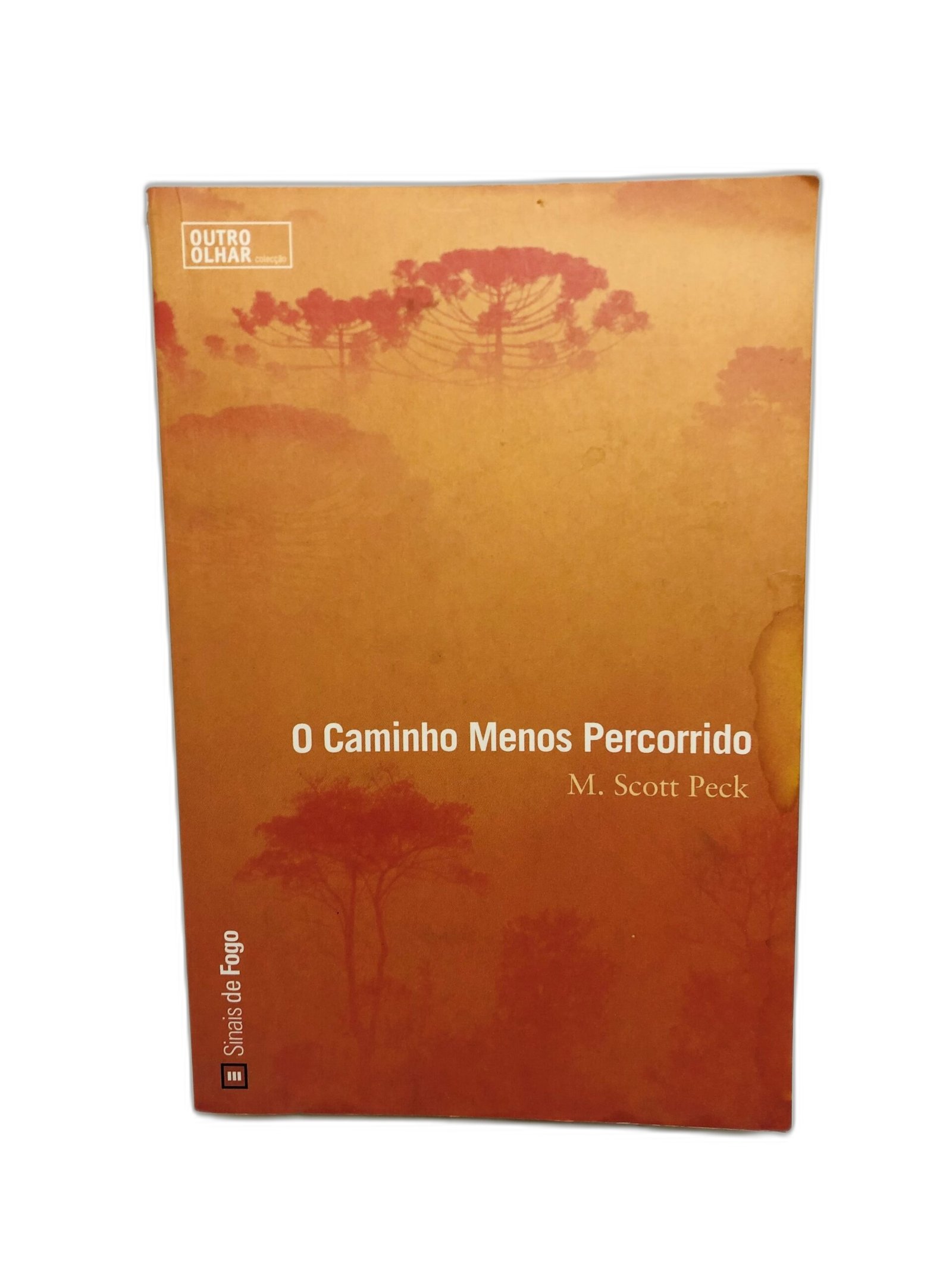 O Caminho Menos Percorrido - M. Scott Peck