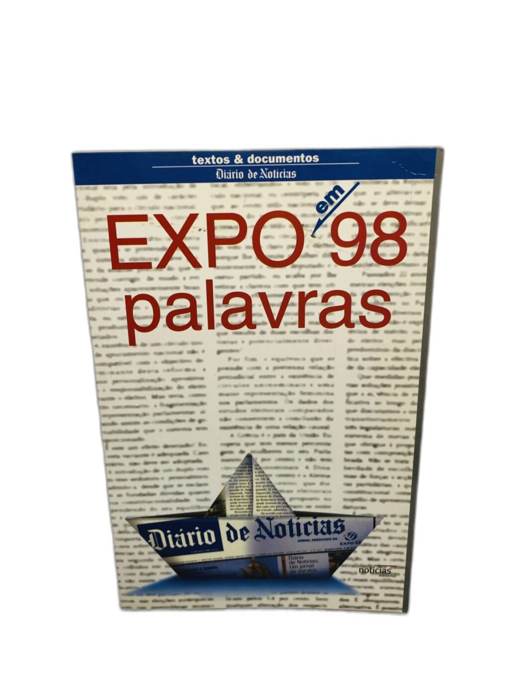Expo em 98 Palavras - Diário de Notícias