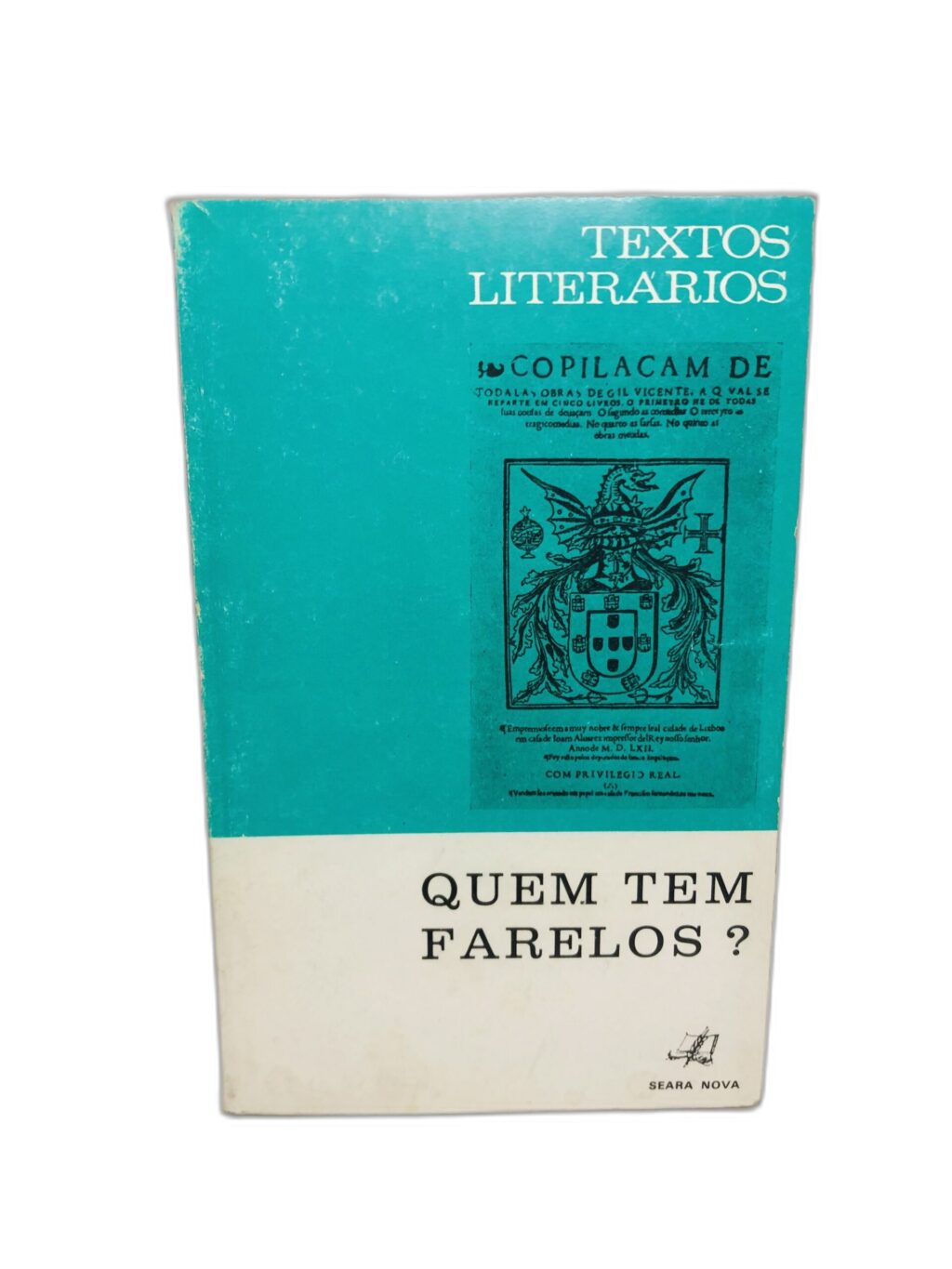 Quem Tem Farelos? - Gil Vicente