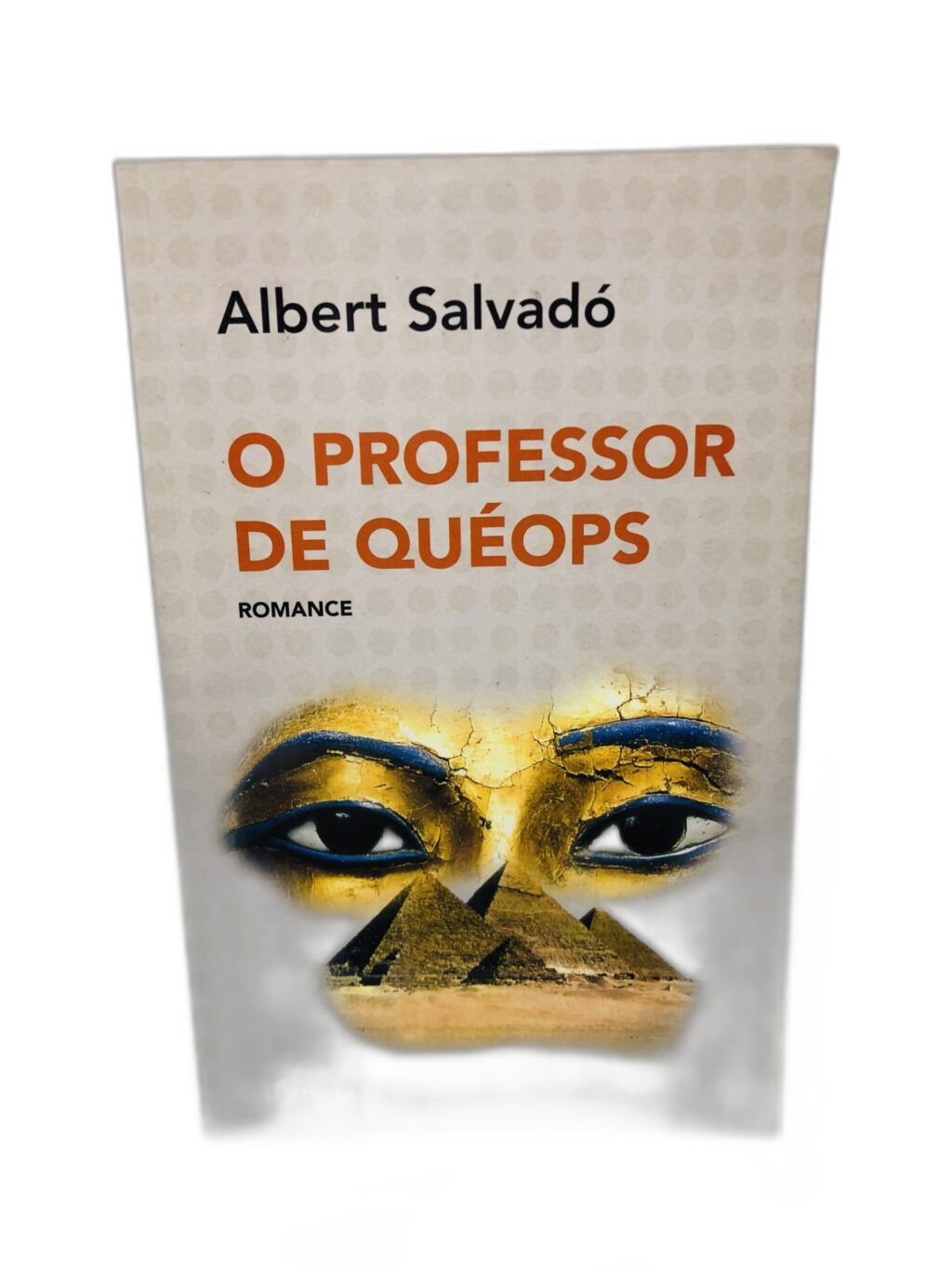 O Professor de Quéops - Albert Salvadoró